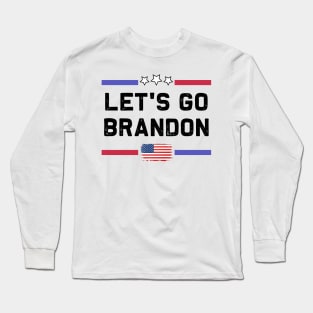 Anti Joe Biden Is A Failure Let's Go Brandon Long Sleeve T-Shirt